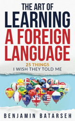 The Art of Learning a Foreign Language