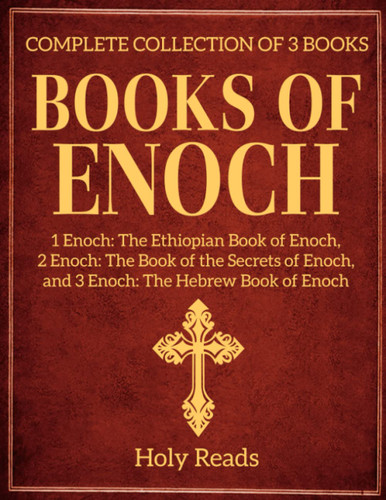 Books Of Enoch: A Complete Collection of 3 Books: 1 The Ethiopian