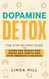 Dopamine Detox: A Step-by-Step Guide to Overcome Addictions Break Bad