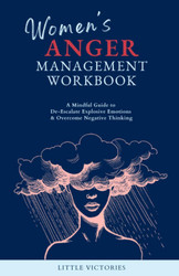 Women's Anger Management Workbook