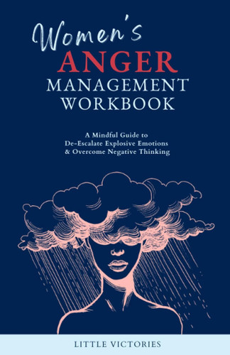 Women's Anger Management Workbook