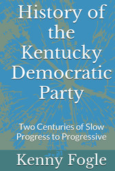 History of the Kentucky Democratic Party: Two Centuries of Slow