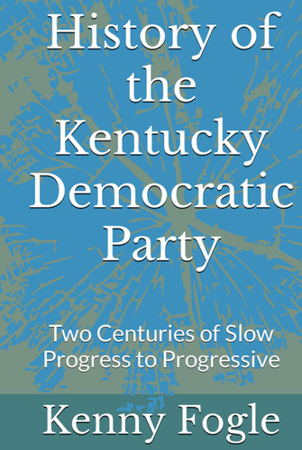 History of the Kentucky Democratic Party: Two Centuries of Slow