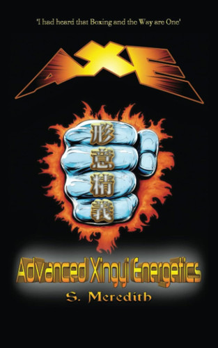 AXE Advanced Xingyi Energetics