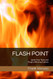 FLASH POINT: Ignite Your Team and Forge a Winning Culture