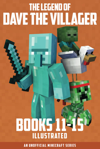 The Legend of Dave the Villager Books 11-15: a collection of