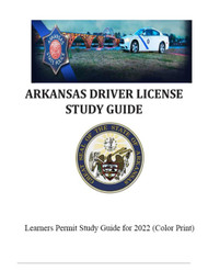 Arkansas Driver License Study Guide: Learners Permit Study Guide for