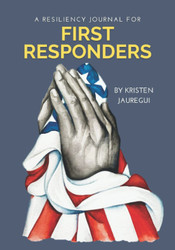 A Resiliency Journal for First Responders