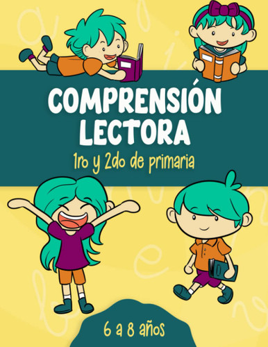 Comprension Lectora 1ro y 2do de Primaria