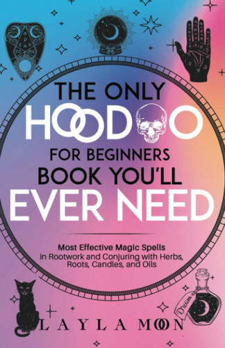 The Only Hoodoo for Beginners Book You'll Ever Need