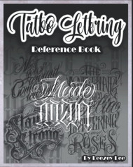 Tattoo Lettering Reference Book