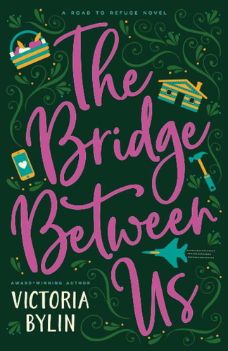 The Bridge Between Us (Road to Refuge)