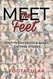 Meet The Feet: Foot Fetish Erotica Based On True Stories