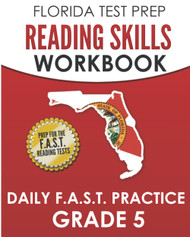 Florida Test Prep Reading Skills Workbook Daily F.A.S.T. Practice