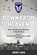 Down From Heaven: The 11th Airborne Division in World War II: Volume