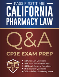 California Pharmacy Law: Cpje Exam Prep Q & A