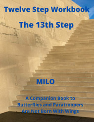 Twelve Step Workbook - 13th Step