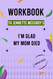 Workbook to Jennette McCurdy's I'm Glad My Mom Died
