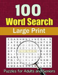 100 Word Search Large Print Puzzles: For Adults and Seniors