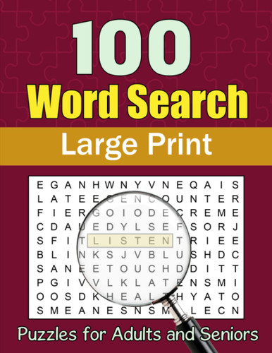 100 Word Search Large Print Puzzles: For Adults and Seniors