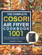 The Complete Cosori Air Fryer Cookbook