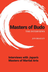 Masters of Budo: The Interviews (Masters of Martial Arts)