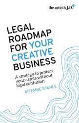 Legal Roadmap for your Creative Business: A strategy to protect your