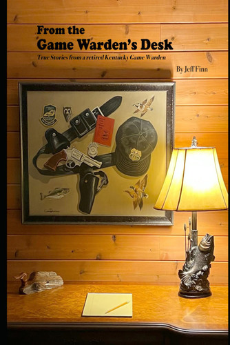 From the Game Warden's Desk