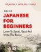 Japanese For Beginners: Learn To Speak Read And Write The Basics