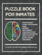 Puzzle Book for Inmates Activities for Men and Women in Prison or Jail