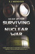 Gear Up for Surviving A Nuclear War