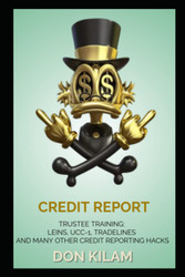Credit Report: Trustee Training: Leins Ucc-1 Tradelines and Many