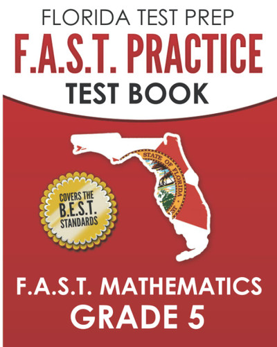 Florida Test Prep F.A.S.T. Practice Test Book F.A.S.T. Mathematics