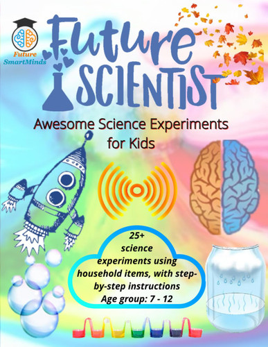 Future Scientist Awesome Science Experiments for Kids