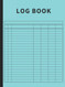 Log Book: Large Multipurpose with 7 Columns to Track Daily Activity