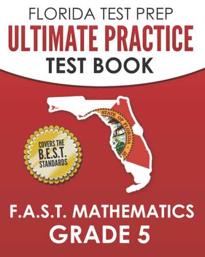 Florida Test Prep Ultimate Practice Test Book F.A.S.T. Mathematics