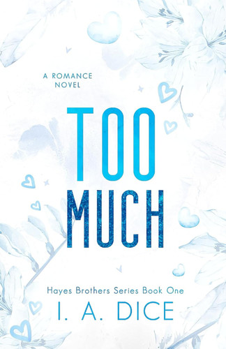 Too Much: Hayes Brothers Book 1