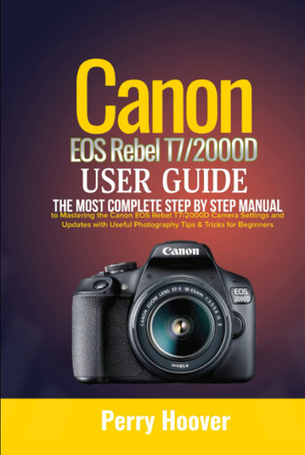 Canon EOS Rebel T7/2000D User Guide