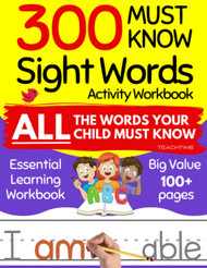 300 Must Know Sight Words Activity Workbook