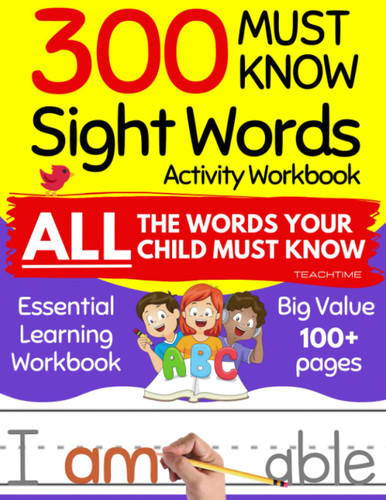 300 Must Know Sight Words Activity Workbook