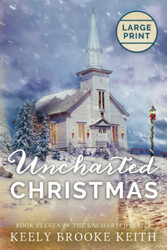 Uncharted Christmas: Large Print Edition (The Uncharted Series)