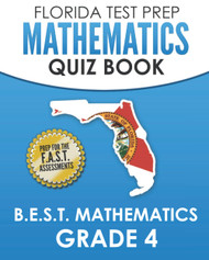 Florida Test Prep Mathematics Quiz Book B.E.S.T. Mathematics Grade 4