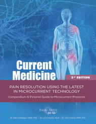 Current Medicine: Pain Resolution Using the Latest In Microcurrent