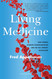 Living Medicine: Don Thomas Marrow Transplantation and the Cell