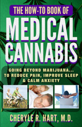 The How-To Book of Medical Cannabis