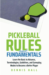 Pickleball Rules and Fundamentals