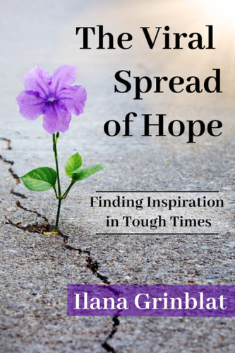 The Viral Spread of Hope: Finding Inspiration in Tough Times