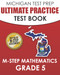 Michigan Test Prep Ultimate Practice Test Book M-Step Mathematics