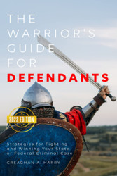 The Warrior's Guide for Defendants