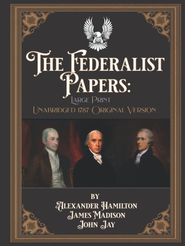 The Federalist Papers